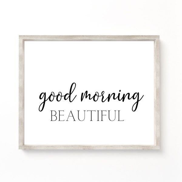 Good Morning Beautiful Print, Bathroom Wall Decor, Good Morning Print, Bathroom Art, Farmhouse Bathroom, Master Bathroom Decor,