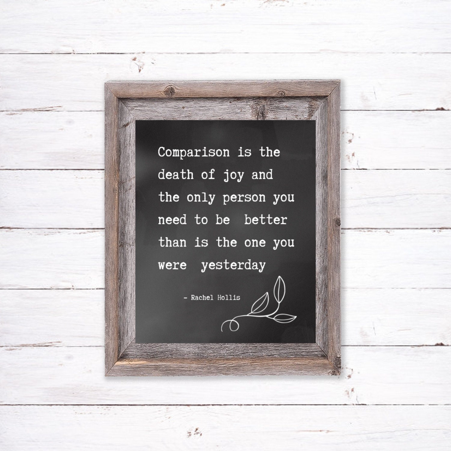 Comparison is the Death of Joy, Rachel Hollis Print, Girl Go Wash Your