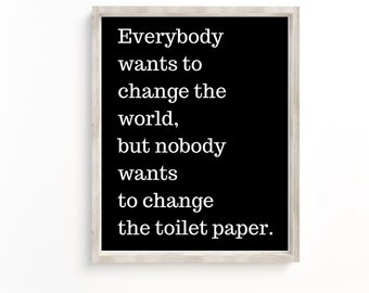 Badezimmer Regeln Kunstdruck: Toilettenpapier Zitat (Digitaler Download)