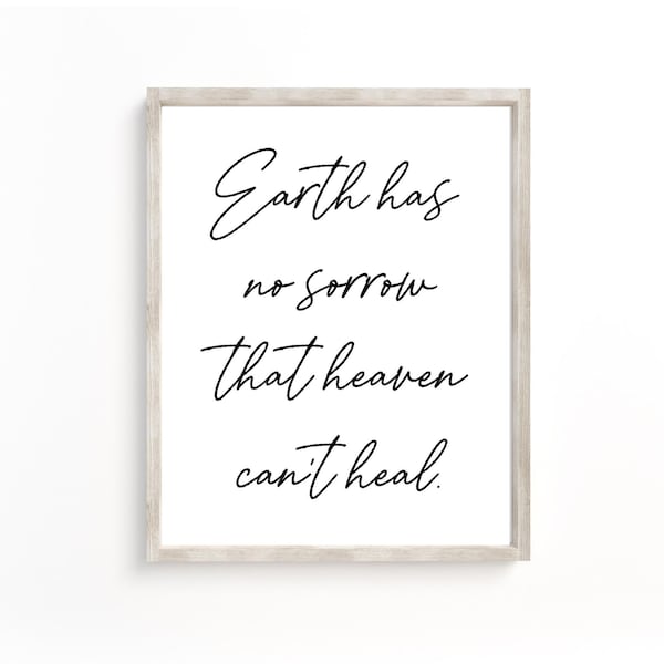 Earth Has No Sorrow That Heaven Cant Heal Art Print, Christian Gift, Religious Print, Scripture Print,Christian Home Decor, Christian Art