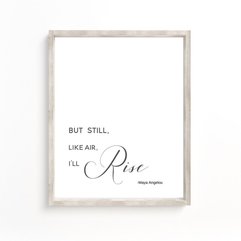 But still like air ill rise maya angelou quote print etsy