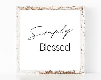 Simply Blessed Sign: Modern Farmhouse Wall Art (Digital Download)