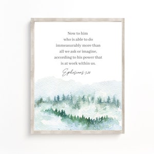 Ephesians 3:20 To Him who is able Watercolor Bible Verse wall Art Print Scripture Wall Art Nursery Christian printable Christian Gift