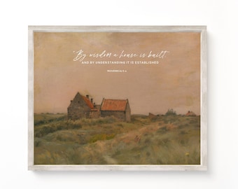 Farmhouse Landscape Print: Proverbs 24 Scripture Art (Digital Download)