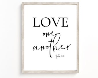 John 13:34 Bible Verse Printable Wall Art,Love One Another Print,Scripture Wall Art, Christian Quotes,Christian Home Decor,Bible Verse Print