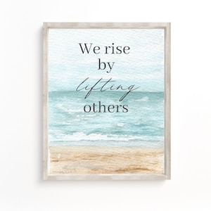 We Rise By Lifting Others, Home Office Desk Decor Inspirational Classroom Poster Motivational Quote Wall Art Teamwork Quote Positivity quote