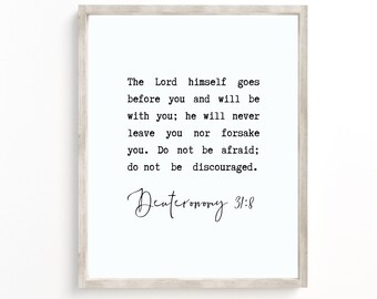 Deuteronomy 31:8 Bible Verse Print, Scripture Wall Art (Digital Download)