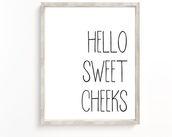 Hello Sweet Cheeks Print: Funny Bathroom Art (Digital Download)
