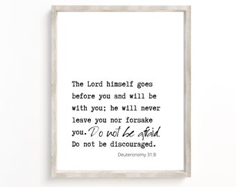 The Lord himself goes before you, Deuteronomy 31:8, Christian Decor,Christian Typography, Printable Scripture, Bible Verse Print,Bible Quote