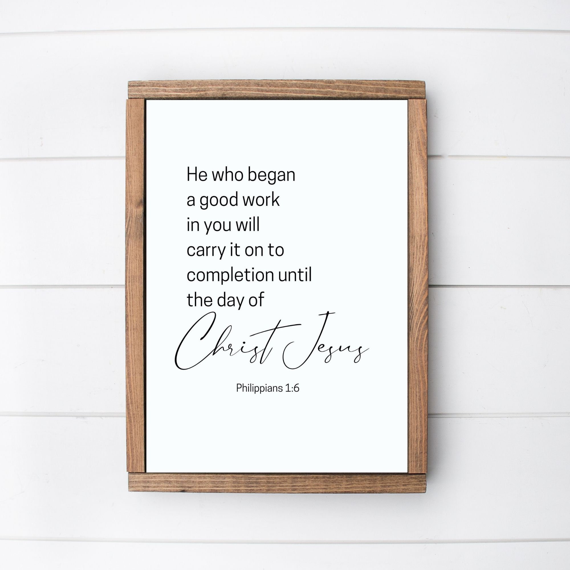 Philippians 1:6 He Who Began a Good Work Bible Verse Wall Art Print ...