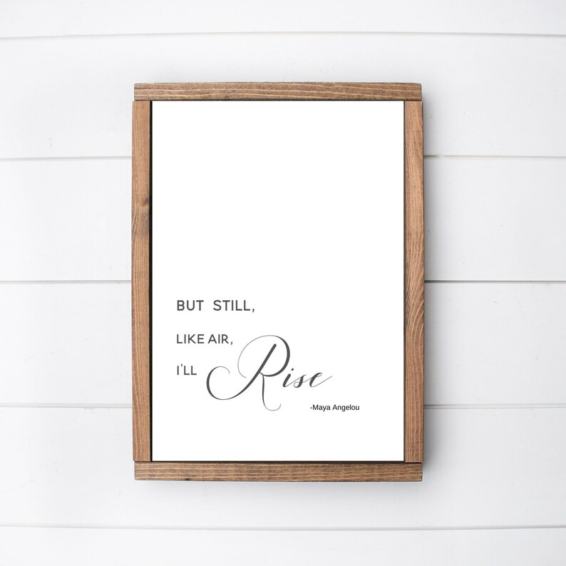 But still like air ill rise maya angelou quote print etsy