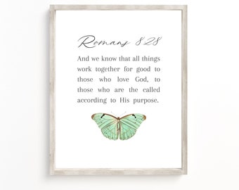 Romans 8:28 printable All Things Work Together for Good Love God Bible Verse wall art print Farmhouse Nursery Butterfly Art Print Boho Bible