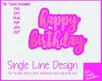 Happy Birthday Single Line SVG: Foil Quill, Sketch Pen (Digital Download)