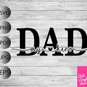 Papai, meu herói SVG, arquivo de corte do Dia dos Pais, Cricut Silhouette, svg pdf png jpg eps, presente do papai, presente do papai, primeiro dia dos pais do papai, aniversário do papai