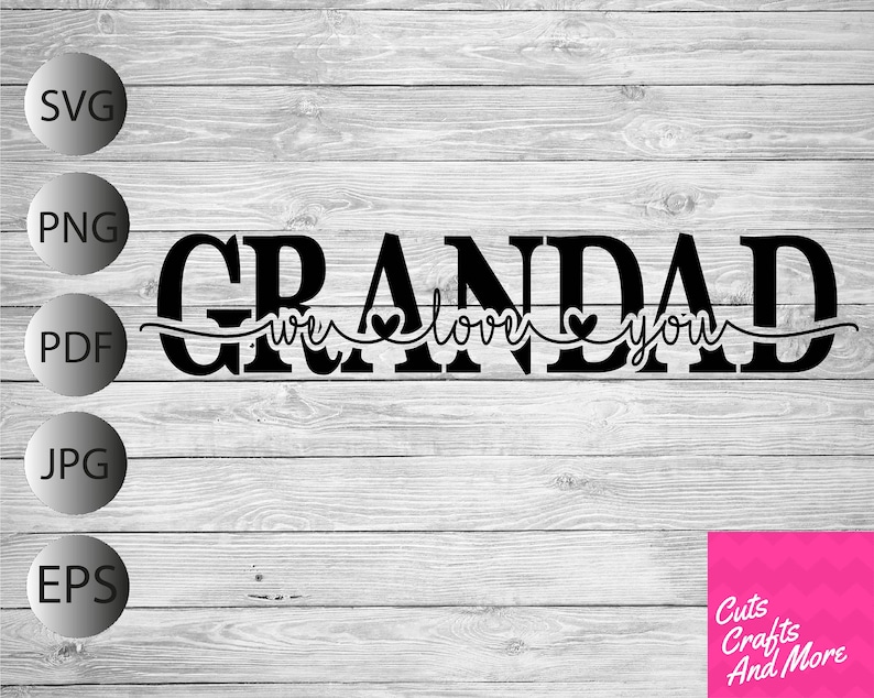 Download Grandad We Love You SVG Fathers Day cut file Cricut | Etsy
