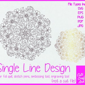 Mandala floral, svg d'une seule ligne, feuille, plume d'oie, gaufrage, encre invisible, crayon à croquis, gravure, téléchargement numérique, Cricut Silhouette, fabrication de cartes