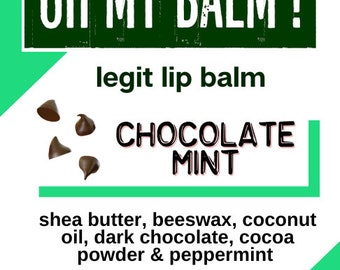 Mint Chocolate Legit Lip Balm