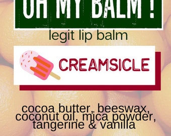 Lip Balm - Creamsicle Legit Lip Saver - Best Lip Balm Ever - You never need another!  Love your lips!