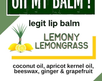 Lip Balm - Lemony Lemongrass Legit Lip Saver - Best Lip Balm Ever - You never need another!  Save your lips!