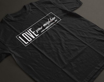 Unisex T-shirt met korte mouwen HOU VAN je buurman