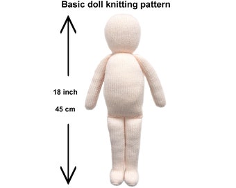 Basic Doll Knitting Pattern 45cm (18 inch) Doll Body Base Worked Flat