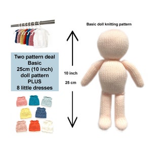 May include: Knitting pattern for a 10 inch (25 cm) basic doll, plus 8 patterns for little dresses. The doll is pink and the dresses are in various colors.