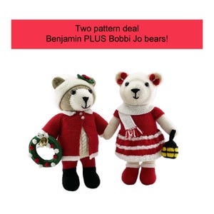 May include: Two knitted bear dolls, one wearing a red coat and a green wreath, the other in a red dress and holding a lantern. The text "Two pattern deal Benjamin PLUS Bobbi Jo bears!" is displayed above the bears.