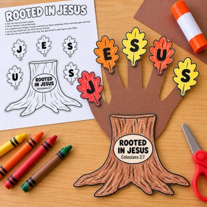 May include: A paper craft project featuring a brown hand-shaped cutout as a tree with a colored tree trunk base labeled Rooted in Jesus Colossians 2:7. Five paper leaves in orange and yellow with the letters J, E, S, U, S are attached to the fingers.