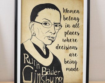 Poster A4, Ruth Bader Ginsburg - Women belong in all places where  decisions  are  being  made - wall art, Printables, Instant Download