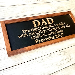 Dad Proverbs 20:7 Father Religious Wooden Sign