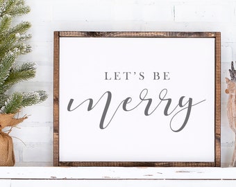 Let's be Merry Sign-Let's Be Merry Print-Christmas Sign-Farmhouse Christmas Print-Mantle Christmas Printable-Merry Christmas Sign-Download