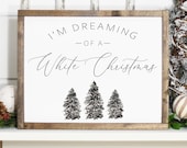 I'm Dreaming of a White Christmas Sign-Printable-Christmas Printable-Farmhouse Christmas Sign-White Christmas Decor-Christmas Wall Art Print