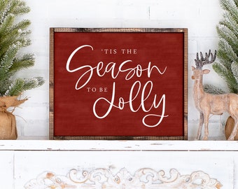 Tis the Season to be Jolly Sign-Tis the Season to be Jolly Print-Christmas Sign Print-Farmhouse Christmas Sign-Chalkboard Christmas Sign