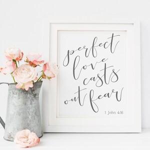 Perfect Love Casts Out Fear Print-Perfect Love Sign-John 4:16-Scripture Print-Wedding Print-Farmhouse-Instant Download-Printable Wall Art