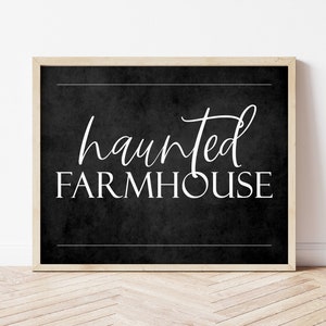Haunted Farmhouse Sign-Haunted Farmhouse Printable-Farmhouse Halloween Print-Halloween Wall Art-Funny Halloween Print-Haunted House Sign
