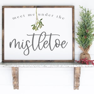 Meet Me Under the Mistletoe Printable Sign-Mistletoe Print-Mistletoe Decor-Christmas Printable-Christmas Wall Art-Farmhouse Christmas Sign