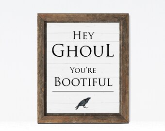 Hey Ghoul You're Bootiful Print – Halloween-Druckvorlage – Halloween-Druckvorlage – „You're Bootiful“-Schild – Halloween-Druck im Landhausstil – Raben-Druck – Sofort-Download