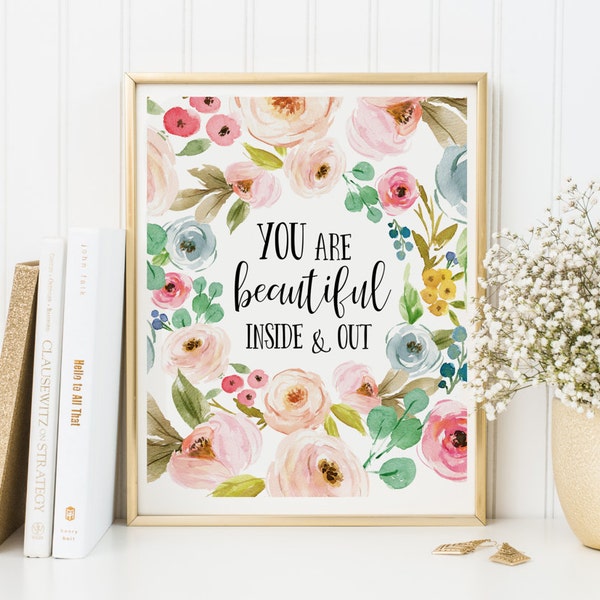 You are Beautiful Inside and Out Print-You are Beautiful Print-Watercolor Wreath-Spring Flower-Nursery Print-Instant Download-Wall Art Decor