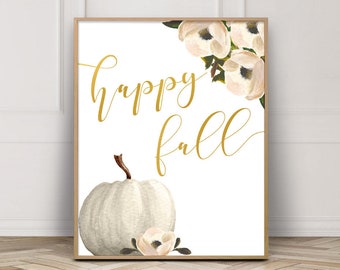 Fall Printable-Happy Fall Print-Happy Fall Printable-Welcome Fall Print-Hello Fall-White Pumpkin Gold Print-Farmhouse Fall-Instant Download