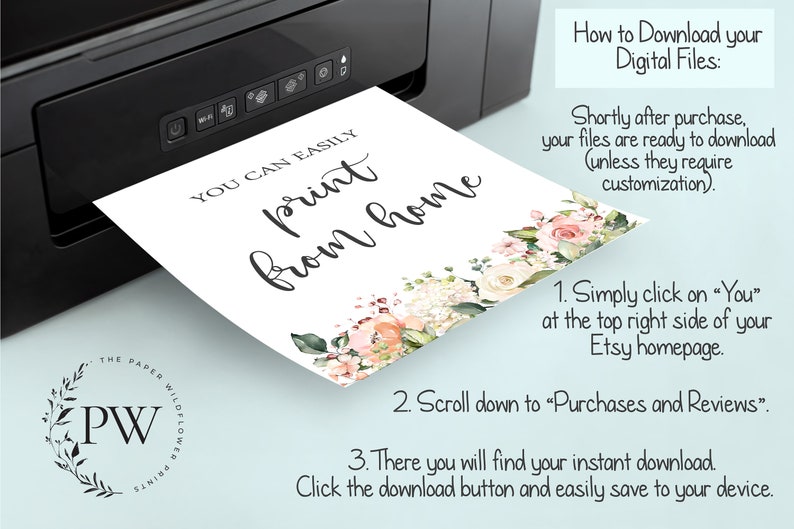 Pode incluir: Um sinal branco imprim&iacute;vel com detalhes florais e o texto "YOU CAN EASILY print from home". O sinal est&aacute; sendo impresso em uma impressora preta. A imagem tamb&eacute;m inclui instru&ccedil;&otilde;es sobre como baixar arquivos digitais do Etsy.