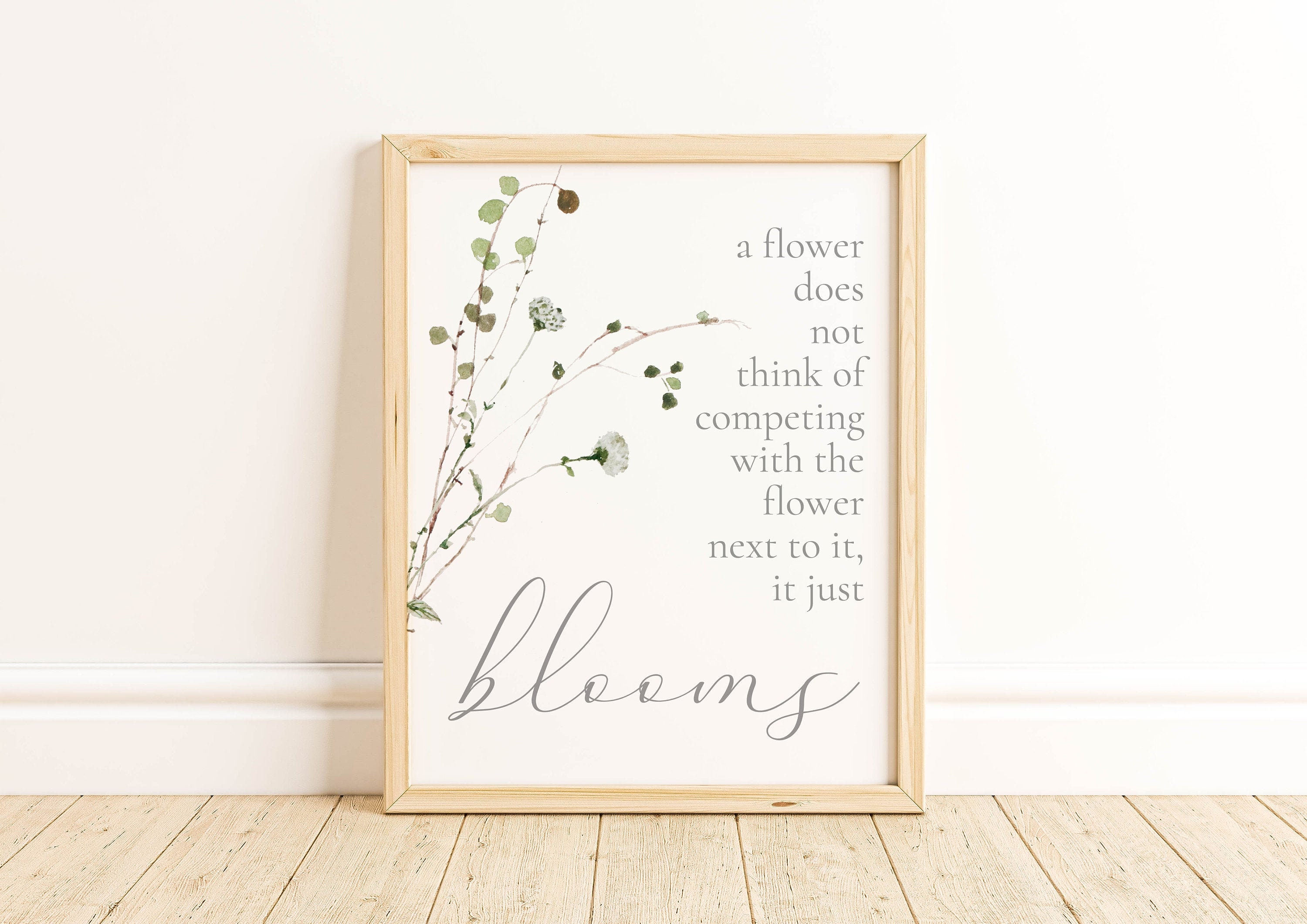 A Flower Does Not Think About Competing With the Flower Next Etsy