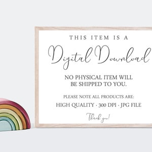 Puede incluir: Un cartel blanco con marco de madera que dice "THIS ITEM IS A Digital Download NO PHYSICAL ITEM WILL BE SHIPPED TO YOU. PLEASE NOTE ALL PRODUCTS ARE: HIGH QUALITY 300 DPI JPG FILE Thank you!"