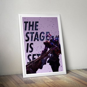 May include: A purple and black poster with the text "THE STAGE IS SET" and a character from a video game holding a weapon.