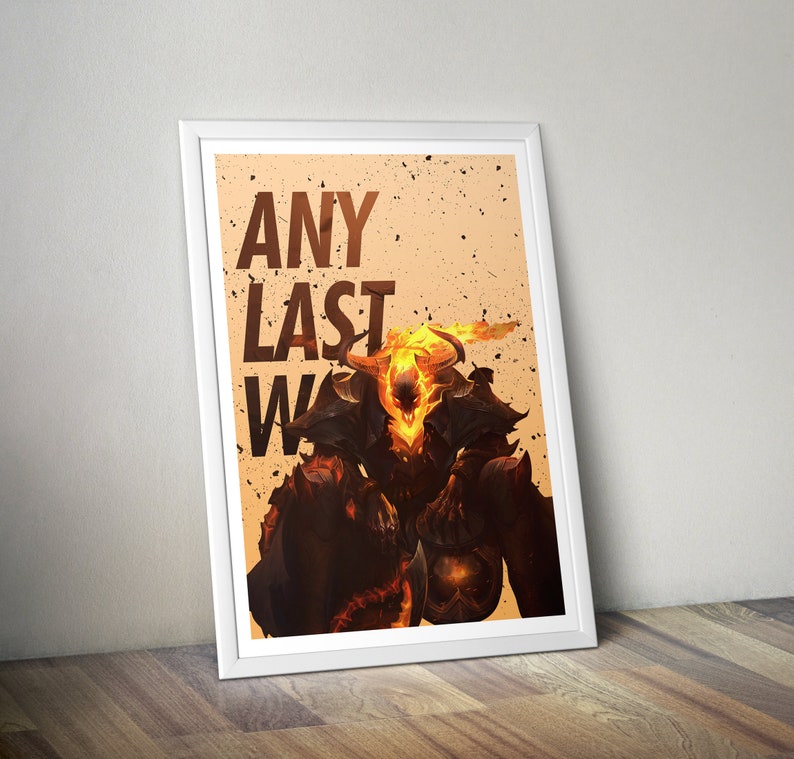 May include: A poster with a fiery demon character in the center, with the text "ANY LAST WORDS" in black letters on a light orange background.