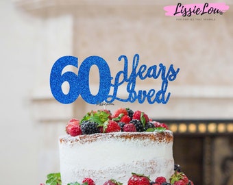 60 Years Loved Cake Topper 60th Birthday Glitter Card 