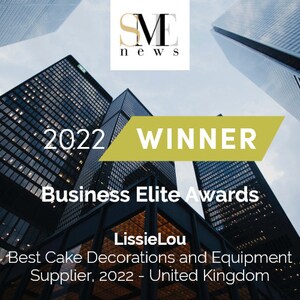 May include: A gold and white award certificate with the text "2022 WINNER Business Elite Awards" and "LissieLou Best Cake Decorations and Equipment Supplier, 2022 - United Kingdom". The certificate is displayed against a backdrop of tall buildings.