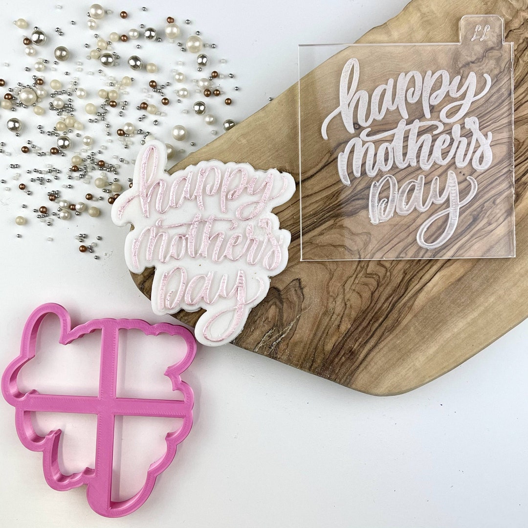 Happy Mother's Day Style 1 Cookie Cutter and Embosser, Happy Mother's