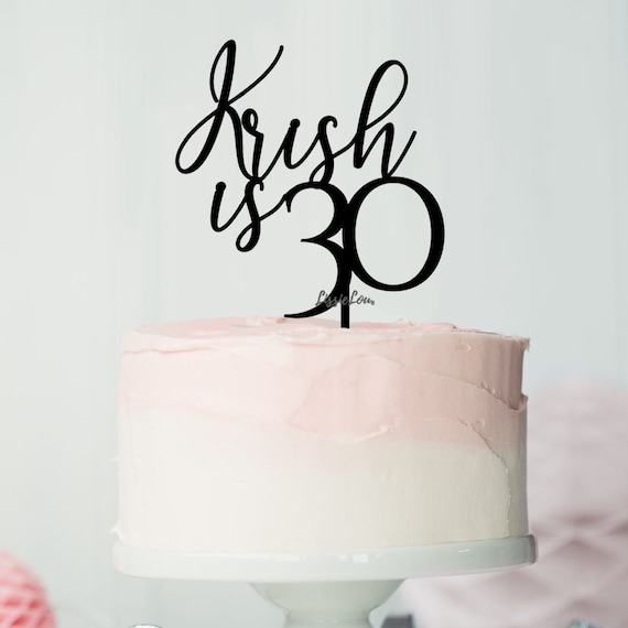 Krish Is 30 Font Style Name Cake Topper Premium 3mm Acrylic Or Etsy Denmark