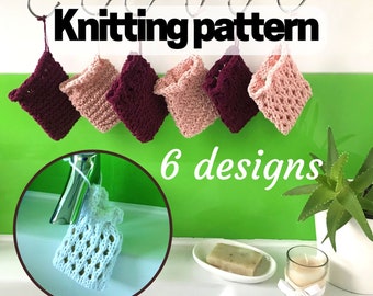 Six Ways Soap Saver Sack KNITTING PATTERN - instant downloadable knitting pattern - no seams - easy to intermediate difficulty