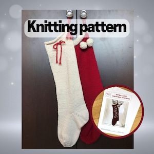 Christmas stocking KNITTING PATTERN, hand-knit your own extra-large traditional stocking, easy to follow pattern & short row heel tutorial